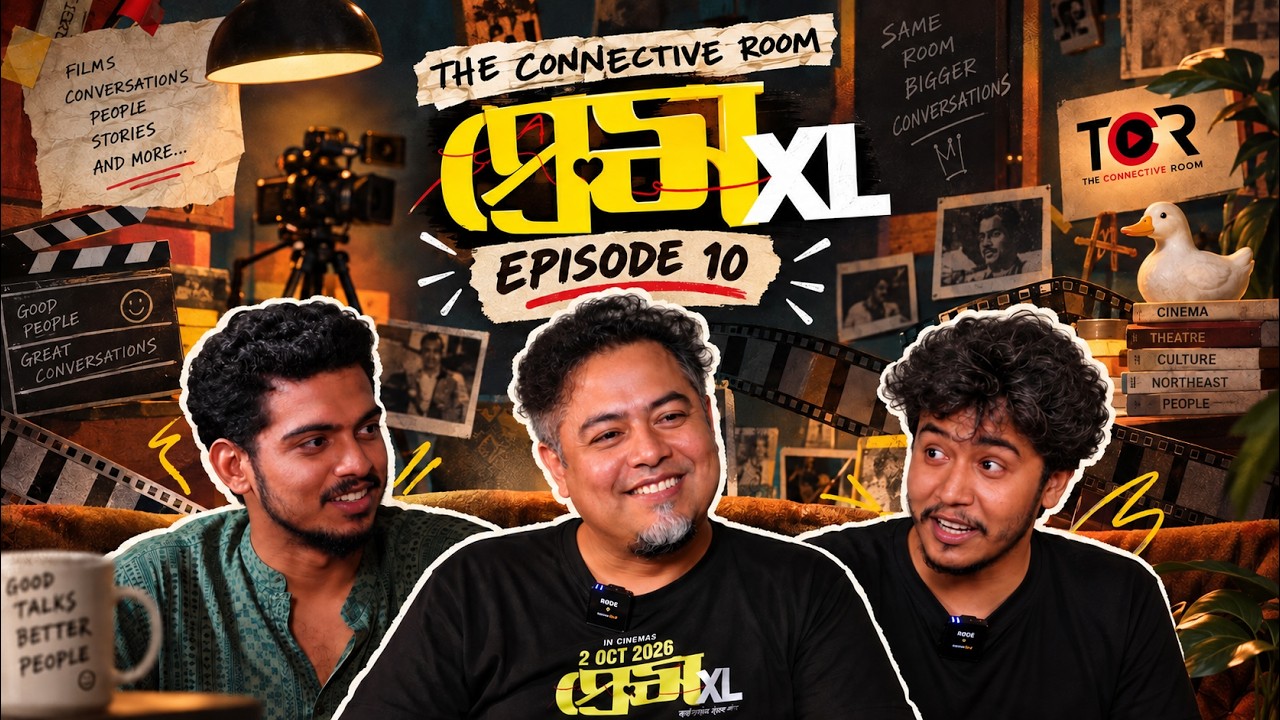 Prem XL on The Connective Room (EP 10): Tony Deori Basumatary & Bonny Deori with Harsh Siddhanta